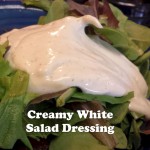 Creamy White Salad Dressing