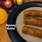 Spring Rolls