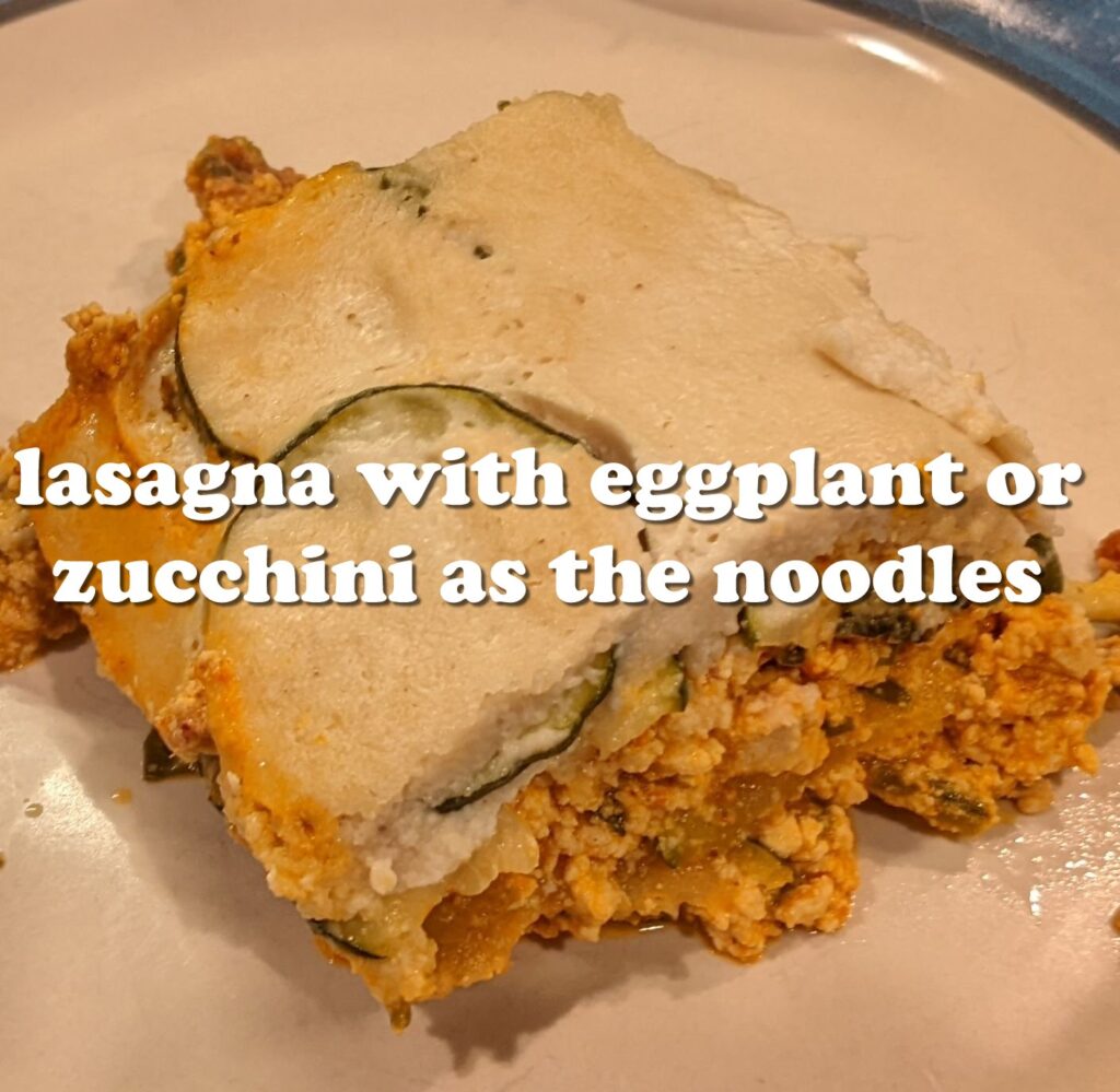 lasagna with eggplant or zucchini as the noodles